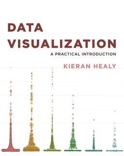 Data Visualization A Practical Introduction  9780691181622 Front Cover