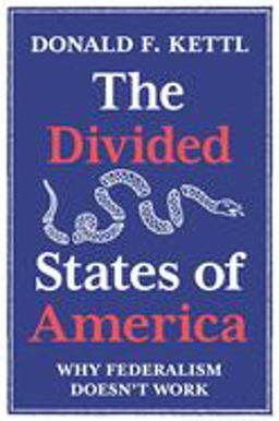 Divided States of America Why Federalism Doesn't Work  9780691182278 Front Cover