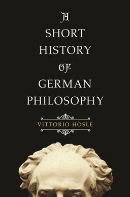 Short History of German Philosophy  9780691183121 Front Cover