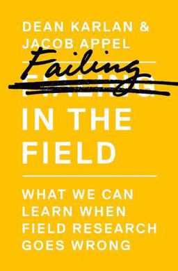 Failing in the Field: What We Can Learn When Field Research Goes Wrong  9780691183138 Front Cover