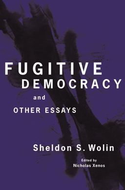 Fugitive Democracy And Other Essays  9780691183275 Front Cover