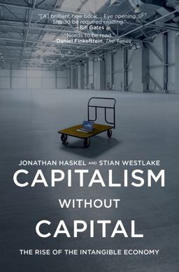 Capitalism Without Capital The Rise of the Intangible Economy  9780691183299 Front Cover