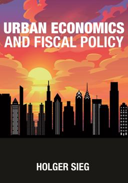 Urban Economics and Fiscal Policy  9780691190846 Front Cover
