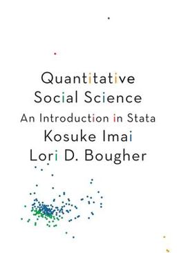 Quantitative Social Science An Introduction in Stata  9780691191096 Front Cover