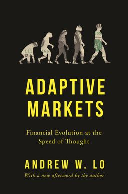 Adaptive Markets Financial Evolution at the Speed of Thought 2nd 9780691191362 Front Cover