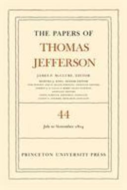The Papers of Thomas Jefferson, Volume 44