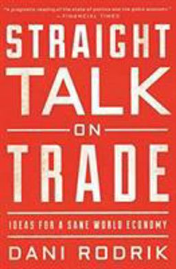 Straight Talk on Trade Ideas for a Sane World Economy  9780691196084 Front Cover