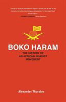 Boko Haram: The History of an African Jihadist Movement  9780691197081 Front Cover