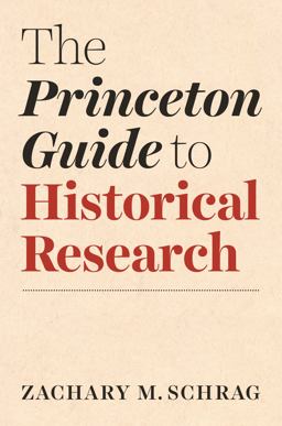 Princeton Guide to Historical Research  9780691198224 Front Cover