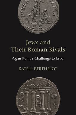Jews and Their Roman Rivals Jews and Their Roman Rivals