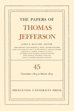 The Papers of Thomas Jefferson, Volume 45