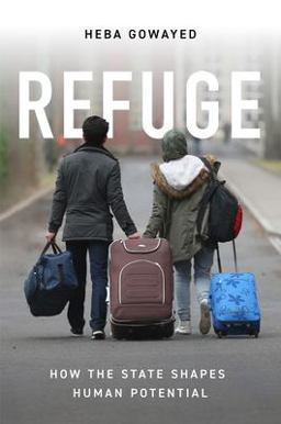 Refuge How the State Shapes Human Potential  9780691203843 Front Cover