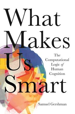 What Makes Us Smart The Computational Logic of Human Cognition  9780691205717 Front Cover