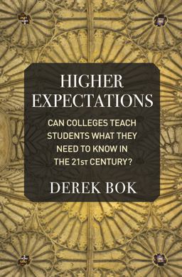 Higher Expectations Can Colleges Teach Students What They Need to Know in the 21st Century?  9780691205809 Front Cover