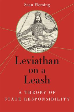 Leviathan on a Leash A Theory of State Responsibility  9780691206462 Front Cover