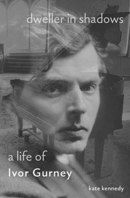 Dweller in Shadows A Life of Ivor Gurney  9780691212784 Front Cover
