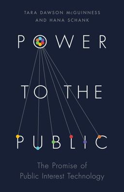 Power to the Public The Promise of Public Interest Technology  9780691216645 Front Cover