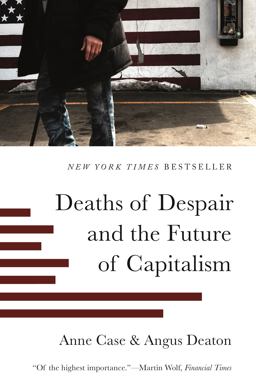 Deaths of Despair and the Future of Capitalism  9780691217079 Front Cover