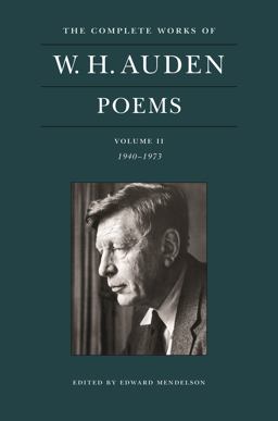 Complete Works of W. H. Auden: Poems, Volume II 1940-1973  9780691219301 Front Cover