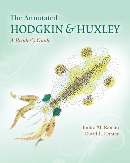 Annotated Hodgkin and Huxley A Reader's Guide  9780691220635 Front Cover