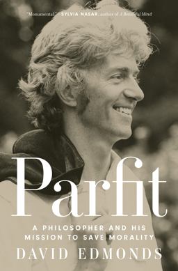 Parfit A Philosopher and His Mission to Save Morality  9780691225234 Front Cover