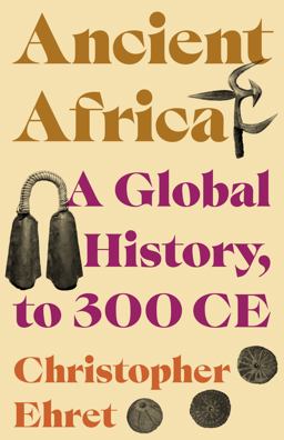 Ancient Africa A Global History, to 300 CE  9780691244099 Front Cover