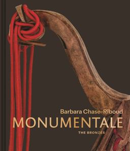 Barbara Chase-Riboud Monumentale Barbara Chase-Riboud Monumentale