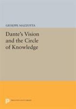 Dante's Vision and the Circle of Knowledge  9780691608532 Front Cover
