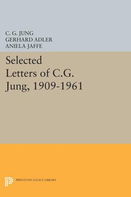 Selected Letters of C. G. Jung, 1909-1961