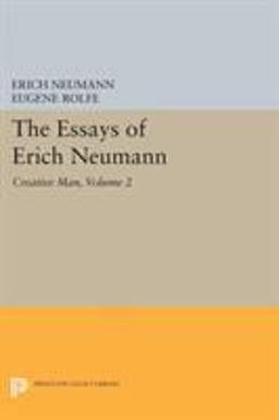 The Essays of Erich Neumann, Volume 2 The Essays of Erich Neumann, Volume 2