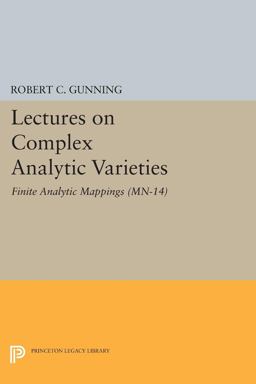 Lectures on Complex Analytic Varieties Finite Analytic Mappings  9780691618548 Front Cover