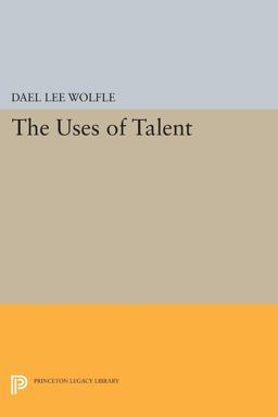 The Uses of Talent The Uses of Talent