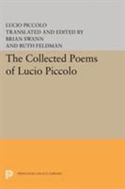 The Collected Poems of Lucio Piccolo The Collected Poems of Lucio Piccolo