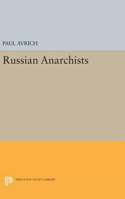 Russian Anarchists  9780691647050 Front Cover