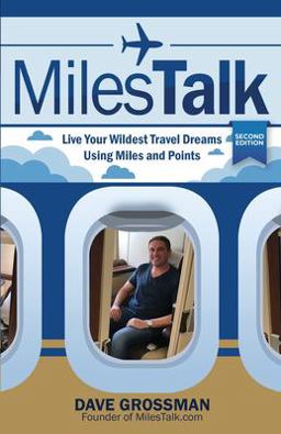 MilesTalk Live Your Wildest Travel Dreams Using Miles and Points  9780692049624 Front Cover