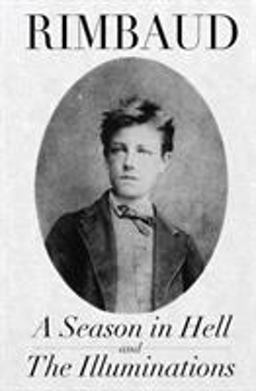 A Season in Hell and the Illuminations