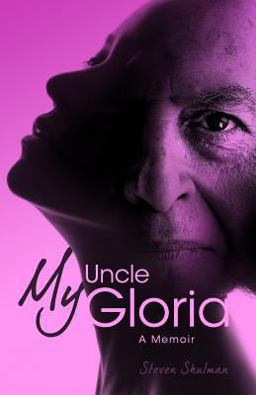 My Uncle Gloria My Uncle Gloria