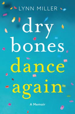 Dry Bones Dance Again