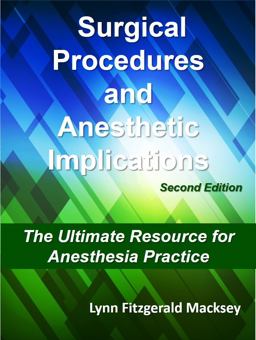 Surgical Procedures and Anesthetic Implications 2nd Edition 2nd 9780692166628 Front Cover