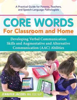 Core Words for Classroom and Home Core Words for Classroom and Home