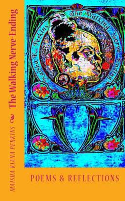 The Walking Nerve-Ending