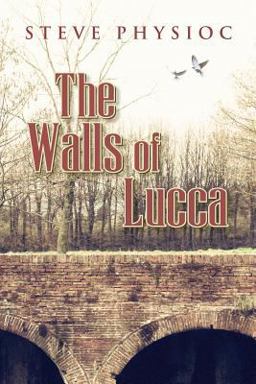 Walls of Lucca  9780692177792 Front Cover
