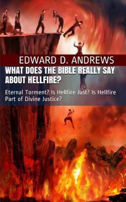 What Does the Bible Really Say about Hellfire? What Does the Bible Really Say about Hellfire?