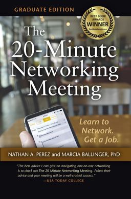 20-Minute Networking Meeting - Graduate Edition Learn to Network. Get a Job 1st 2014 9780692352588 Front Cover