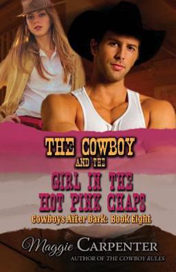 The Cowboy and the Girl in the Hot Pink Chaps