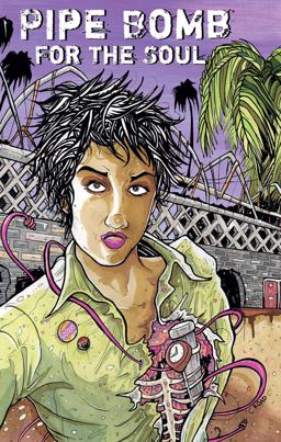 Pipe Bomb for the Soul  9780692433195 Front Cover