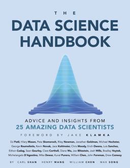 Data Science Handbook Advice and Insights from 25 Amazing Data Scientists  9780692434871 Front Cover