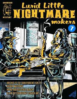 Lurid Little Nightmare Makers: Volume Seven