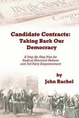 Candidate Contracts: Taking Back Our Democracy Candidate Contracts: Taking Back Our Democracy