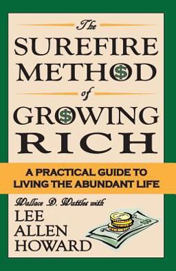 Surefire Method of Growing Rich Surefire Method of Growing Rich